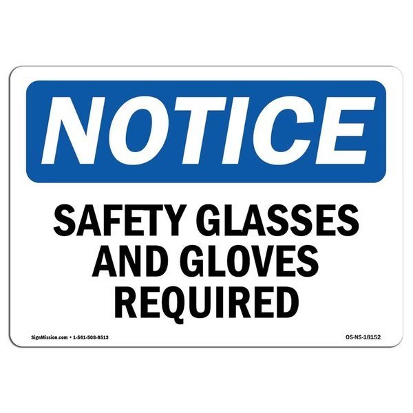 OSHA Notice Sign, Safety Glasses And Gloves Required, 18in X 12in Decal, 18